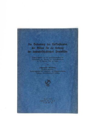 Die Bedeutung des Kalkzustandes der Böden für die Hebung der landwirtschaftlichen Produktion
