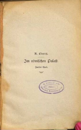 Im römischen Palast : Roman von A. Evers, 2