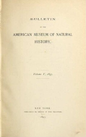 Bulletin of the American Museum of Natural History. 5. 1893