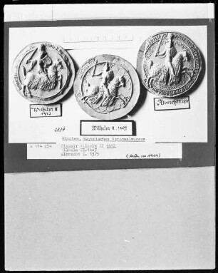 Siegel Wilhelm II. 1412, Wilhelm II. 1407 und Albrecht I. 1375