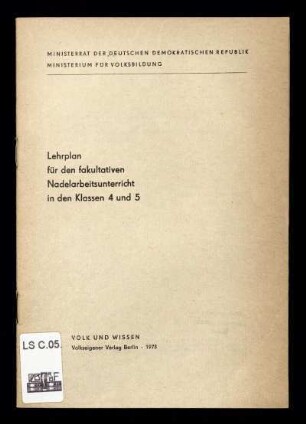 Lehrplan für den fakultativen Nadelarbeitsunterricht in den Klassen 4 und 5