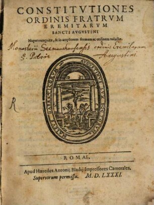 Constitutiones fratrum Eremitarum S. Augustini ad apostolicor. Privilegiorum formam pro reformatione Alemaniae