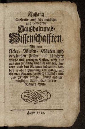Anhang Curieuser auch sehr nützlicher und bewährter Haußhaltungs-Wissenschaften,[...]