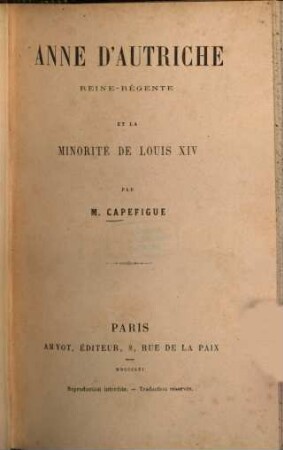 Anne d'Autriche, reine-régente et la minorité de Louis XIV