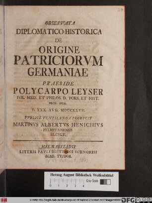 Observata Diplomatico-Historica De Origine Patriciorvm Germaniae
