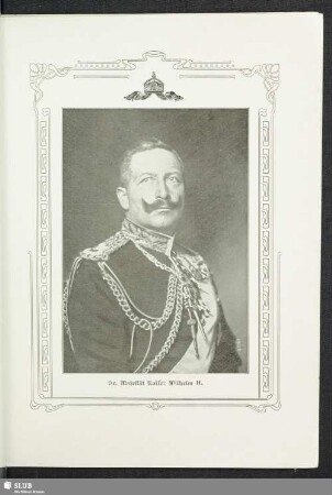 Se. Majestät Kaiser Wilhelm II.