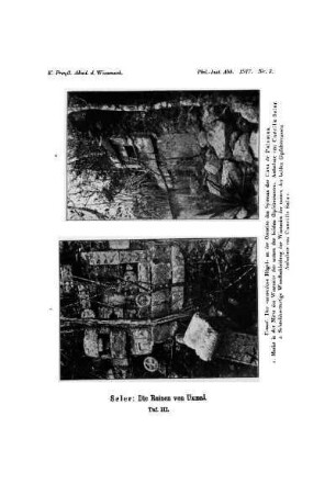 Taf. III. : Uxmal. Der "namenlose Hügel", der hohe Steinhügel an der Ostseite des Systems der Casa de Palomas. 1. Maske in der Mitte der Westseite der untern der beiden Gipfelterassen. Aufnahme von Caecilie Seler. 2. Schachbrettartige Wandbekleidung der Westseite der untern der beiden Gipfelterassen. Aufnahme von Caecilie Seler.