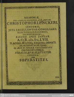 Memoriae Piri Nobiliss. Magnifici Atq[ue] Ampliss. Christophori Pinckeri