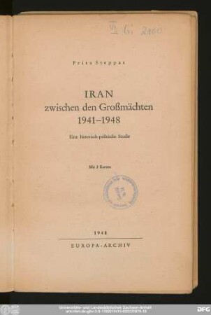 Iran zwischen den Großmächten 1941 - 1948 : eine historisch-politische Studie