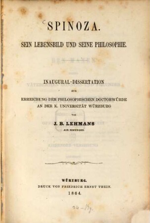 Spinoza : sein Lebensbild und seine Philosophie ; Inaugural-Dissertation