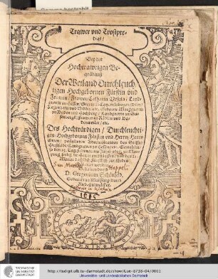 Trawer vnd Trostpredigt : Bey der Hochtrawrigen Begräbnuß Der Weiland Durchleuchtigen Hochgebornen Fürstin vnd Frawen/ Frawen Catharin Ursula/ Landgrevin zu Hessen/ Grevin zu Catzenelnbogen/ Dietz/ Ziegenhain vnd Nidda/ etc