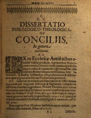 Dissertatio Philologico-Theologica, Per Venerandam Antiquitatem Illustris, In qua Denominationes Conciliorum Praecipuae evolvuntur, Causarum nonnullae, Principalis maxime & Ministerialis explicantur, de Praeside simul ac controversia dirimitur ...