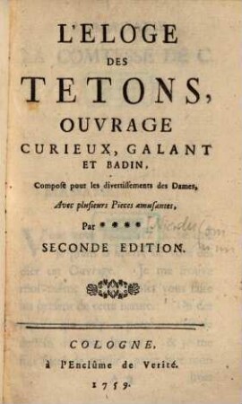 Éloge des tetons : ouvrage curieux et galant et badin ...