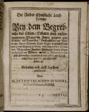 Die Ander Christliche Leich-Predigt/ Bey dem Begrebnisse der Edlen/ Erbarn und vieltugentsamen Matronen Annæ geborne von Schilde / des ... ; Textus; Die Ander Predigt.