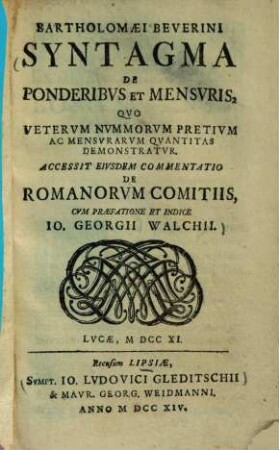 Syntagma de ponderibus et mensuris : quo veterum nummorum pretium ac mensurarum quantitas demonstratur ...