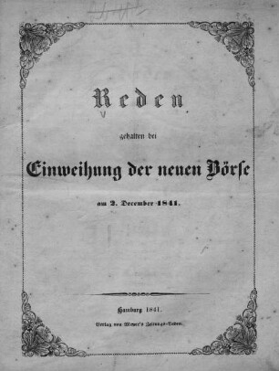Reden gehalten bei Einweihung der Neuen Börse (am 2. December) 1841