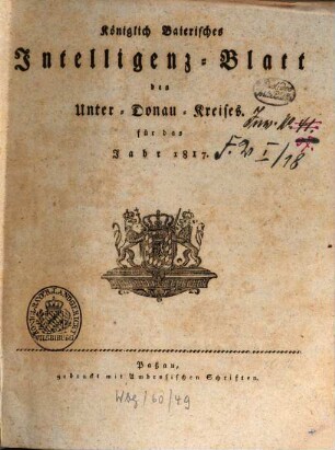 Königlich-Bayerisches Intelligenz-Blatt des Unterdonau-Kreises. 1817