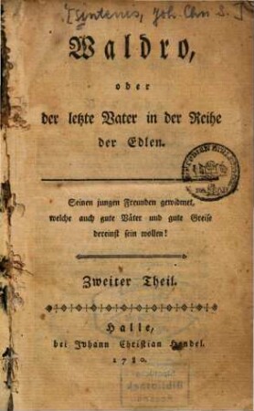 Waldro, oder der letzte Vater in der Reihe der Edlen, 2