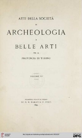 6: Atti della Società di Archeologia e Belle Arti per la Provincia di Torino