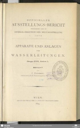 Gruppe 18, Sect. 1: Apparate und Anlagen von Wasserleitungen : Bericht
