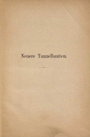Neuere Tunnel-Bauten