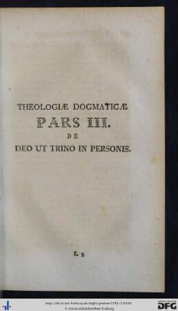 Theologiae Dogmaticae Pars III. De Deo Ut Trino In Personis.
