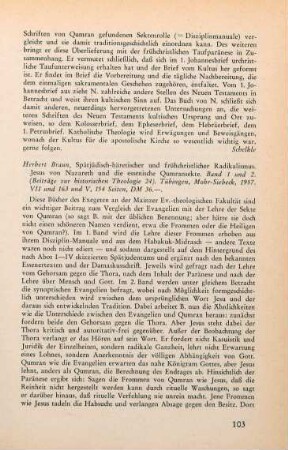 103-104 [Rezension] Braun, Herbert, Spätjüdisch-häretischer und frühchristlicher Radikalismus
