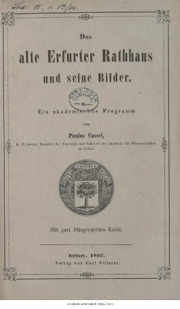Das alte Erfurter Rathhaus und seine Bilder : ein akademisches Programm ; mit 2 lithographischen Tafeln
