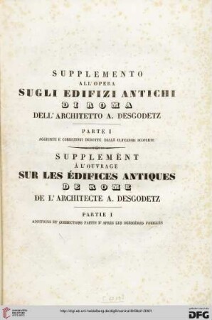 Band 1: Supplemento all'opera Sugli edifizi antichi di Roma dell'architetto A. Desgodetz: Aggiunte e correzioni all'opera Sugli edifizi antichi di Roma dell'architetto A. Desgodetz
