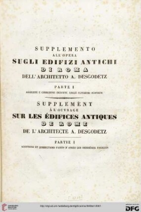 Band 1: Supplemento all'opera Sugli edifizi antichi di Roma dell'architetto A. Desgodetz: Aggiunte e correzioni all'opera Sugli edifizi antichi di Roma dell'architetto A. Desgodetz