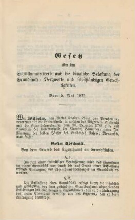 Gesetz über den Eigenthumserwerb und die dingliche Belastung der Grundstücke, Bergwerke und selbstständigen Gerechtigkeiten