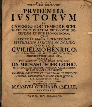 Exercitatio theol. de prudentia iustorum in cavendo hoc tempore schismate circa pietatem orthodoxe docendam et rite promovendam