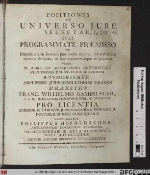 Positiones Ex Universo Jure Selectae, Quas Programmate Præmisso De Dispositione in favorem piæ causæ condita, solennitatibus externis destituta, de jure canonico æque ac palatino valida