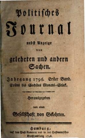 Politisches Journal : Darstellung des Weltlaufs in den Begebenheiten und Staatsacten. 1796,1