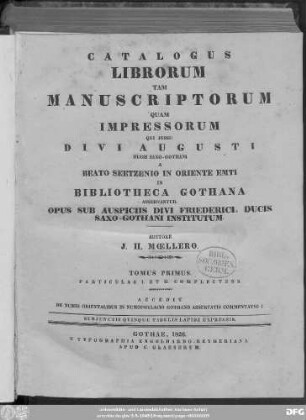 Catalogus Librorum Tam Manuscriptorum Quam Impressorum Qui Jussu Divi Augusti Ducis Saxo-Gothani A Beato Seetzenio In Oriente Emti In bibliotheca Gothana Asservantur : tomus primus, particulas I et II complectens ; Accedit de numis orientalibus in numophylacio Gothano asservatis commentatio I