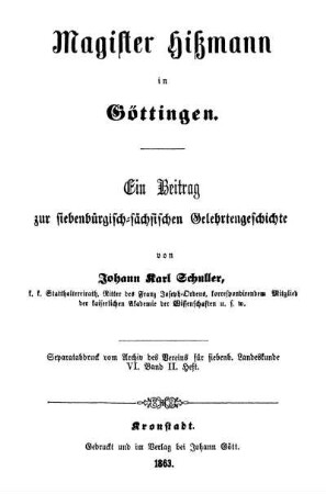 Magister Hißman in Göttingen : ein Beitrag zur siebenbürgisch-sächsischen Gelehrtengeschichte
