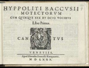 Ippolito Baccusi: Motectorum cum quinque sex et octo vocibus. Liber primus. Cantus