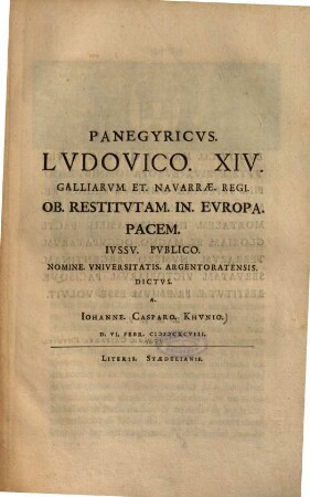 Panegyricvs. Lvdovico. XIV. Galliarvm. Et. Navarrae. Regi. Ob. Restitvtam. In. Evropa. Pacem.