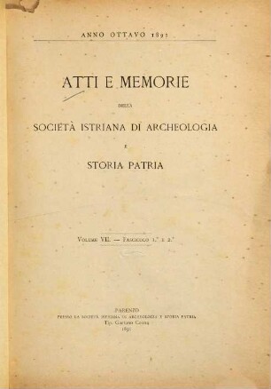 Atti e memorie della Società Istriana di Archeologia e Storia Patria. 7 = A. 8. 1891