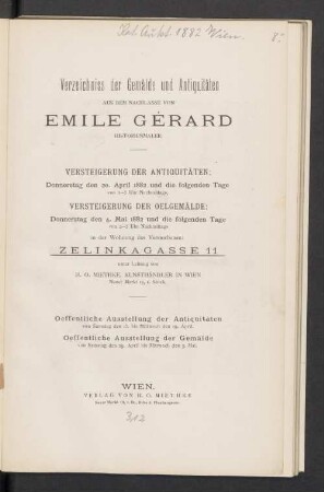 Verzeichnis der Gemälde und Antiquitäten aus dem Nachlasse von Emile Gérard, Historienmaler : Verstergerung 4.5. 1882