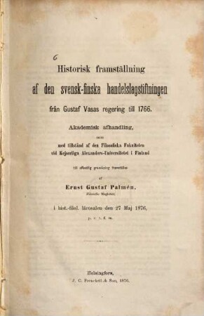 Historisk framställning af den svensk-finska handelslagstiftningen från Gustaf Vasas regering till 1766 : (Doctordiss.)
