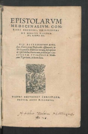 Epistolarvm Medicinalivm, Conradi Gesneri ... Libri III.