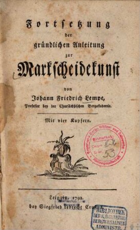 Fortsetzung der gründlichen Anleitung zur Markscheidekunst