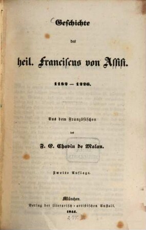 Geschichte des heil. Franciscus von Assisi : 1182 - 1226