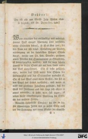 Brüder! Die ich alle um Christi Jesu Willen eben so herzlich, als Hr. Dereser, liebe!