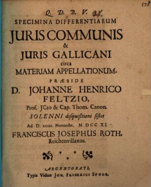 Specimina differentiarum juris communis & juris Gallicani circa materiam appellationum