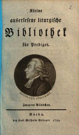 Kleine auserlesene liturgische Bibliothek für Prediger, Zweytes Bändchen