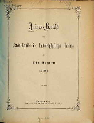 Jahresbericht des Landwirthschaftlichen Kreis-Ausschusses von Oberbayern pro .... 1888