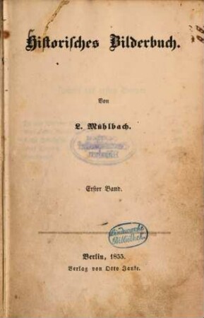 Historisches Bilderbuch : Von L. Mühlbach, 1