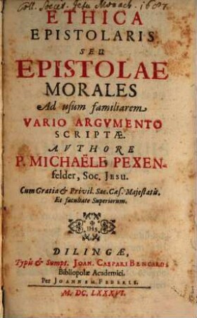 Ethica Epistolaris Seu Epistolae Morales : ad usum familiarem Vario Argvmento Scriptae
